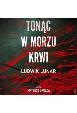 Tonąc w morzu krwi