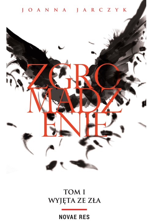 Zgromadzenie Tom I. Wyjęta ze zła