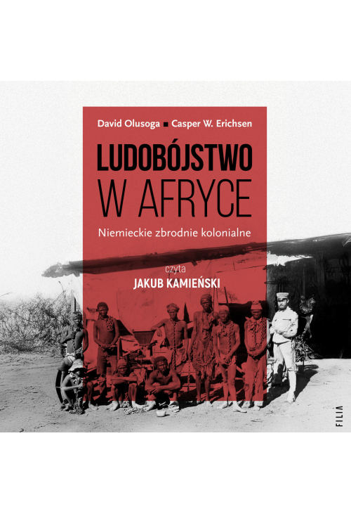 Ludobójstwo w Afryce. Niemieckie zbrodnie kolonialne
