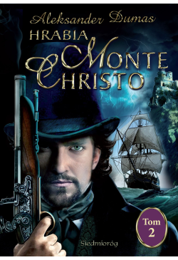 Hrabia Monte Christo. Tom 2