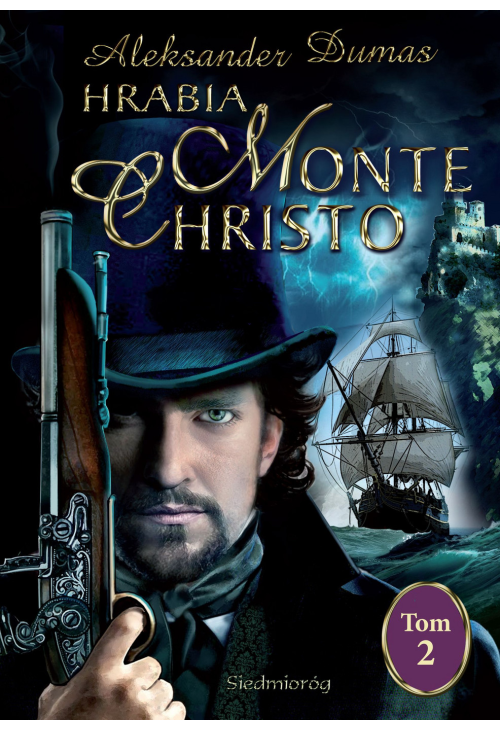 Hrabia Monte Christo. Tom 2