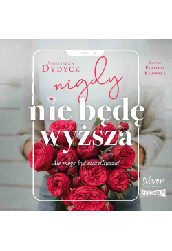 Nigdy nie będę wyższa