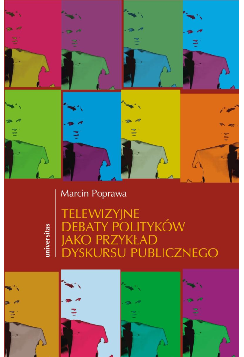 Telewizyjne debaty polityków jako przykład dyskursu publicznego