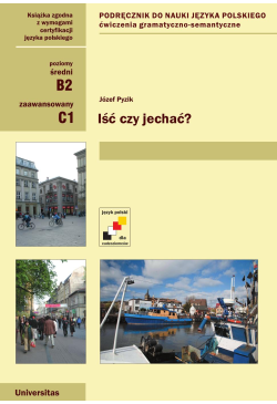 Iść czy jechać. Ćwiczenia...