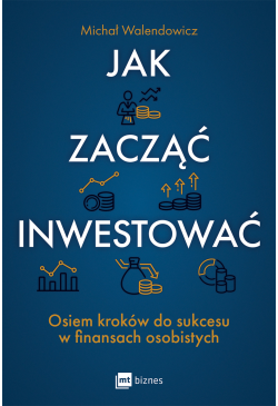 Jak zacząć inwestować?...