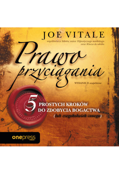 Prawo przyciągania. Wydanie II uzupełnione