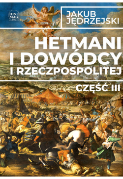 Hetmani i dowódcy I...
