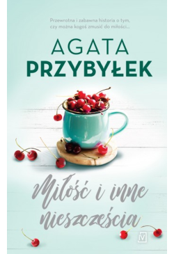 Miłość i inne nieszczęścia