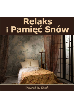 Relaks i Pamięć Snów