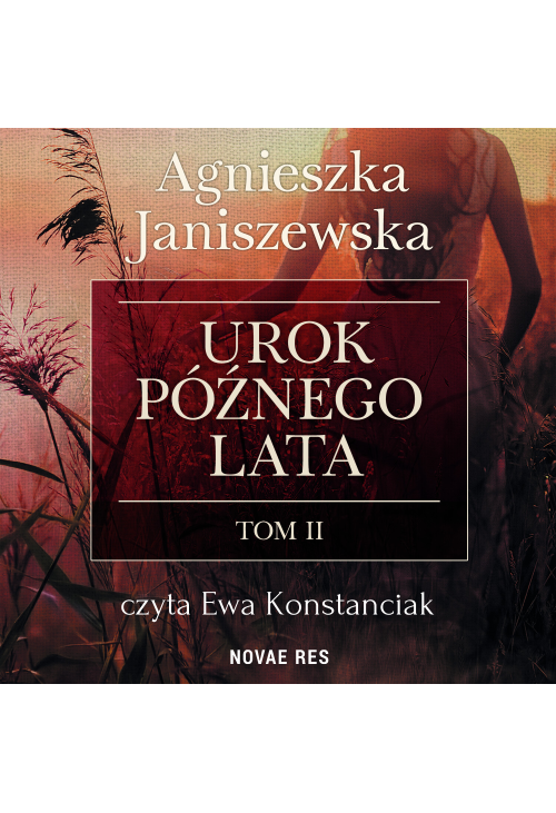 Urok późnego lata. Tom II