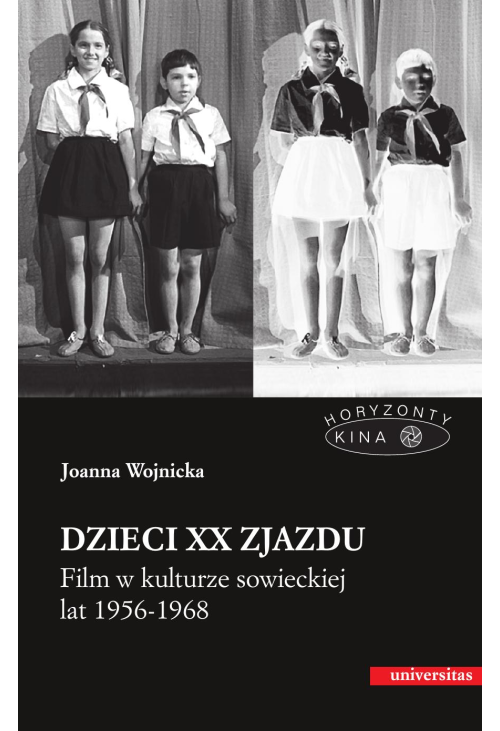 Dzieci XX Zjazdu. Film w kulturze sowieckiej lat 1956-1968
