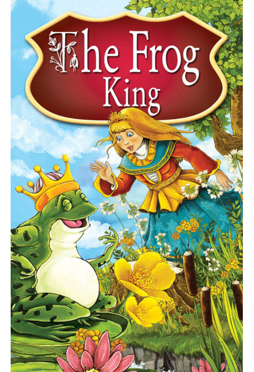 The Frog King. Fairy Tales