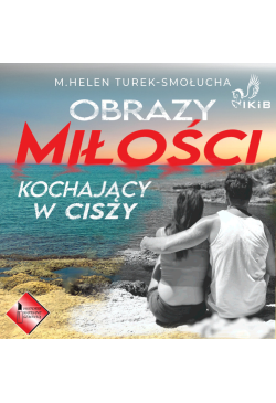 Obrazy miłości. Kochający w...
