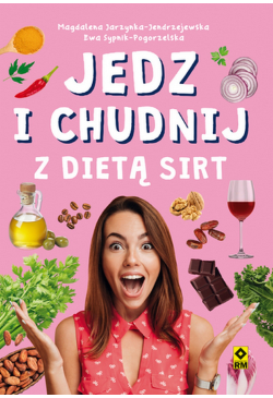 Jedz i chudnij z dietą SIRT