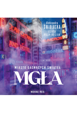 Miasto gasnących świateł. Mgła