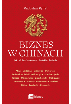 Biznes w Chinach. Jak...