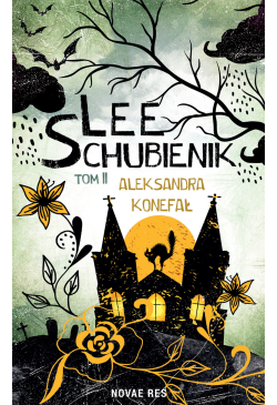 Lee Schubienik. Tom 2