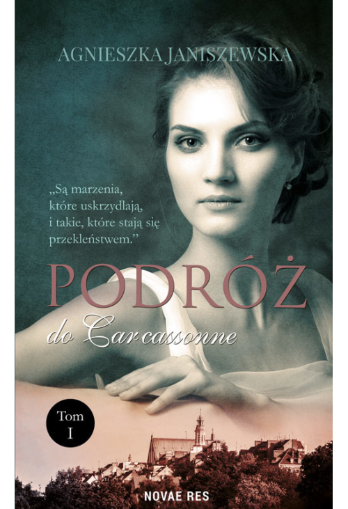 Podróż do Carcassonne. Tom I