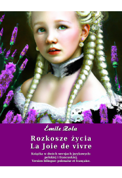 Rozkosze zycia. La Joie de...