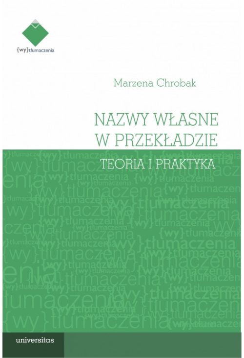 Nazwy własne w przekładzie: teoria i praktyka