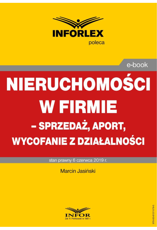 Nieruchomości w firmie - sprzedaż, aport, wycofanie z działalności