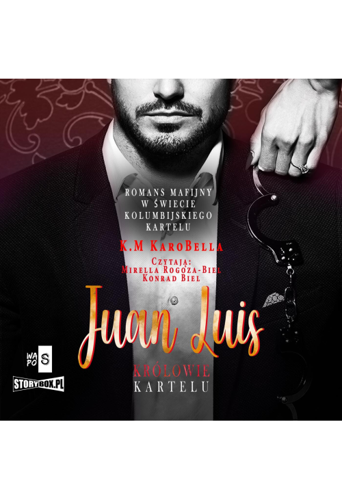 Królowie kartelu. Tom 1. Juan Luis