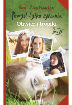 Pomyśl tylko życzenie. Tom...