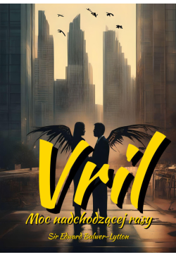 Vril. Moc nadchodzącej...