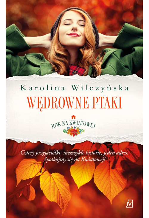 Rok na Kwiatowej. Tom I. Wędrowne ptaki