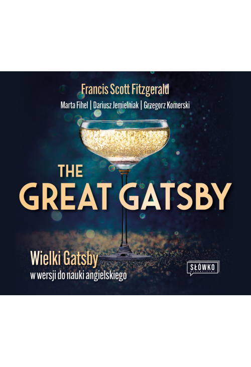The Great Gatsby. Wielki Gatsby w wersji do nauki angielskiego