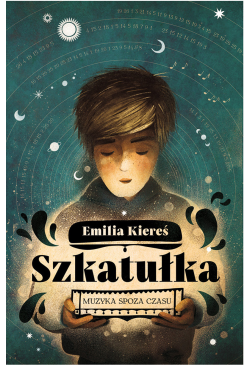 Szkatułka. Muzyka spoza czasu