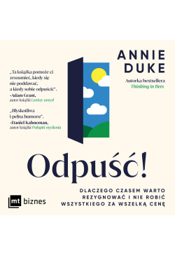 "Odpuść!  Dlaczego czasem...