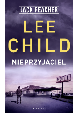 Jack Reacher. Nieprzyjaciel