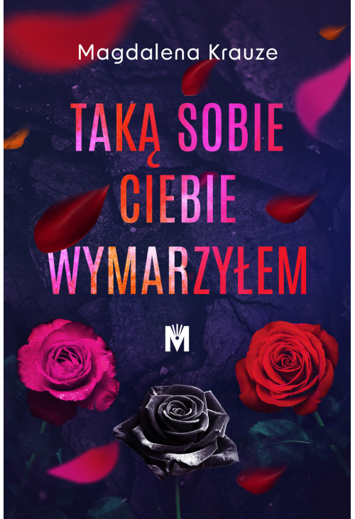 Taką sobie ciebie wymarzyłem