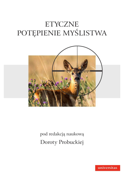 Etyczne potępienie myślistwa