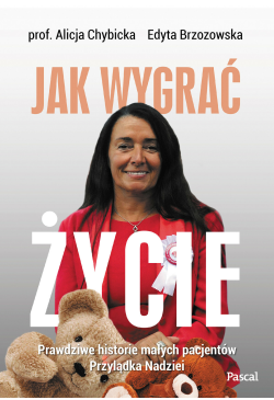 Jak wygrać życie. Prawdziwe...