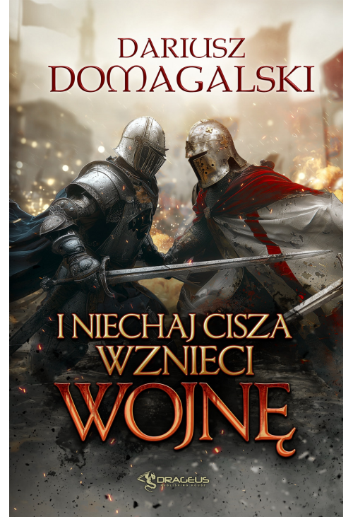 I niechaj cisza wznieci wojnę