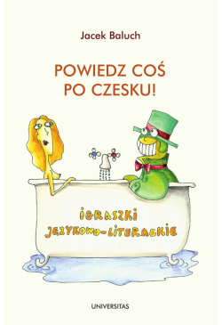 Powiedz coś po czesku!...