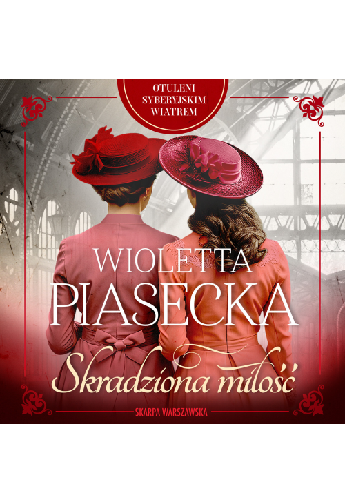 Otuleni syberyjskim wiatrem. Skradziona miłość