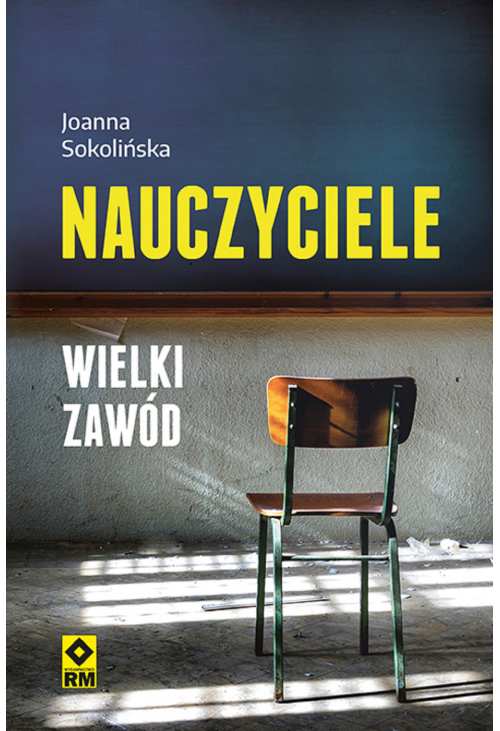 Nauczyciele. Wielki zawód