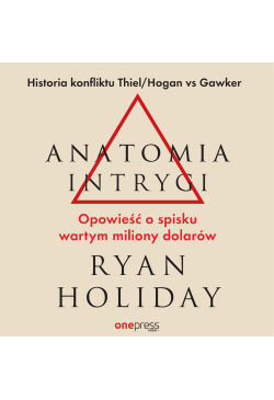 Anatomia intrygi. Opowieść...