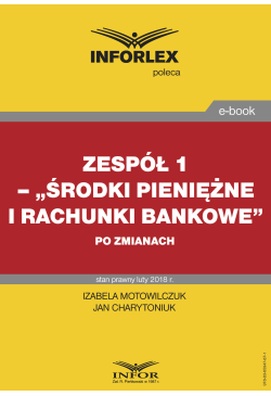 Zespół 1- „Środki pieniężne...