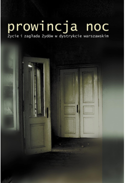 Prowincja Noc. Życie i...