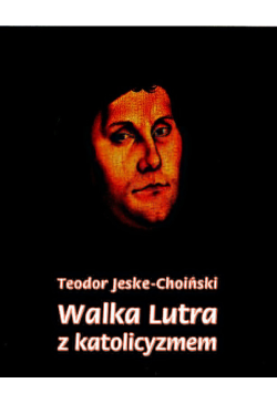 Walka Lutra z katolicyzmem