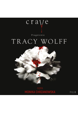Crave. Pragnienie. Tom 1.