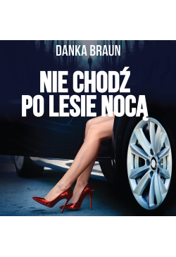 Nie chodź po lesie nocą