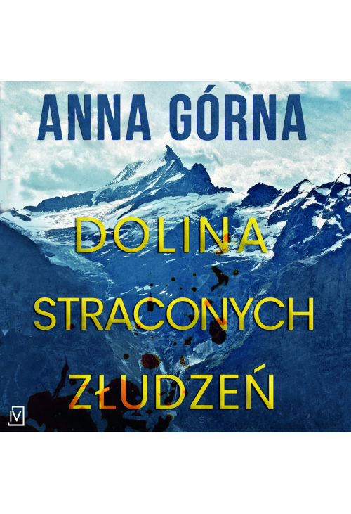 Dolina straconych złudzeń