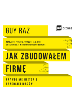 Jak zbudowałem firmę....