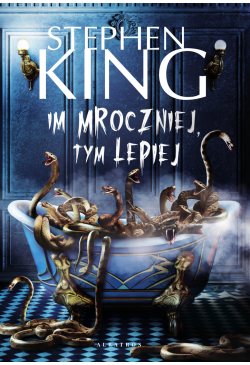 Im mroczniej, tym lepiej