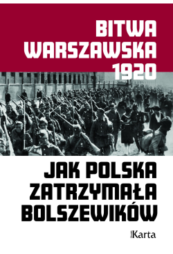 Bitwa Warszawska 1920. Jak...